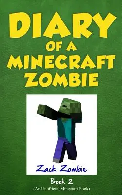 Pamiętnik minecraftowego zombie Księga 2: Łobuzy i kumple - Diary of a Minecraft Zombie Book 2: Bullies and Buddies