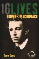 Thomas MacDonagh: 16 żyć - Thomas MacDonagh: 16lives