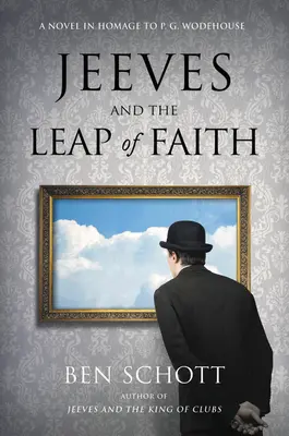 Jeeves i skok wiary: Powieść w hołdzie P. G. Wodehouse'owi - Jeeves and the Leap of Faith: A Novel in Homage to P. G. Wodehouse