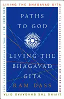 Ścieżki do Boga: Żyjąc Bhagawad Gitą - Paths to God: Living the Bhagavad Gita