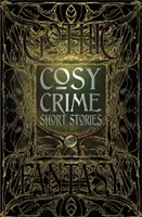 Przytulne opowiadania kryminalne - Cosy Crime Short Stories