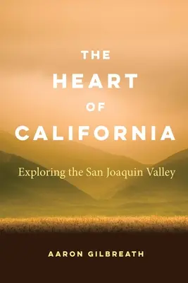 Serce Kalifornii: Odkrywanie doliny San Joaquin - The Heart of California: Exploring the San Joaquin Valley