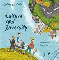 Dzieci w naszym świecie: Kultura i różnorodność - Children in Our World: Culture and Diversity