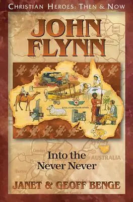 John Flynn: Into the Never Never