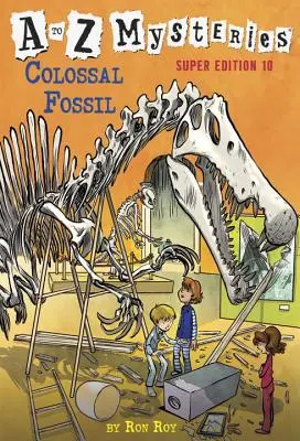 Superwydanie od A do Z Mysteries #10: Kolosalna skamielina - A to Z Mysteries Super Edition #10: Colossal Fossil