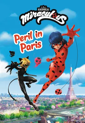 Cudowny: Peril in Paris - Miraculous: Peril in Paris