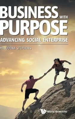 Biznes z celem: rozwój przedsiębiorczości społecznej - Business with Purpose: Advancing Social Enterprise