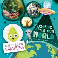 Dbaj o swój świat - książka o środowisku - Looking after Your World - A Book About Environment