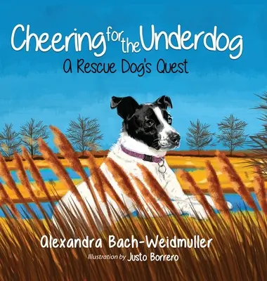 Kibicowanie słabszym: misja psa ratownika - Cheering for the Underdog: A Rescue Dog's Quest