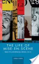 Życie mise-en-scne: Styl wizualny i brytyjska krytyka filmowa, 1946-78 - The life of mise-en-scne: Visual style and British film criticism, 1946-78