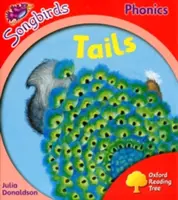Oxford Reading Tree: Level 4: More Songbirds Phonics - Tails
