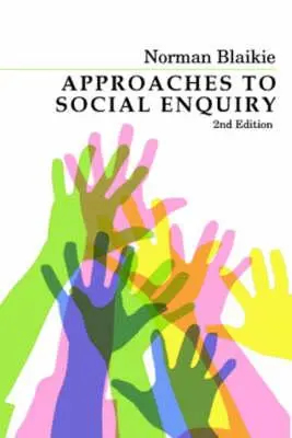 Podejścia do badań społecznych: Pogłębianie wiedzy - Approaches to Social Enquiry: Advancing Knowledge