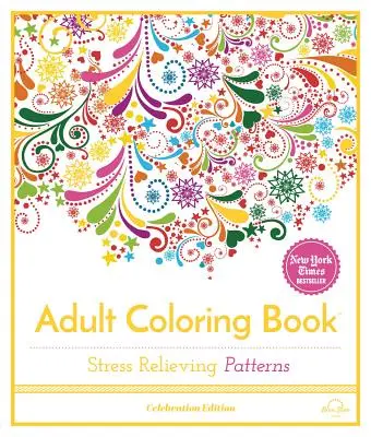 Wzory łagodzące stres: Kolorowanka dla dorosłych, wydanie świąteczne - Stress Relieving Patterns: Adult Coloring Book, Celebration Edition