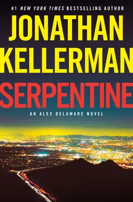 Serpentine: Powieść Alex Delaware - Serpentine: An Alex Delaware Novel