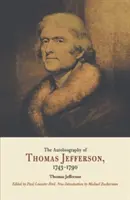 Autobiografia Thomasa Jeffersona, 1743-1790 - Autobiography of Thomas Jefferson, 1743-1790