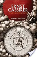 Ernst Cassirer: Ostatni filozof kultury - Ernst Cassirer: The Last Philosopher of Culture