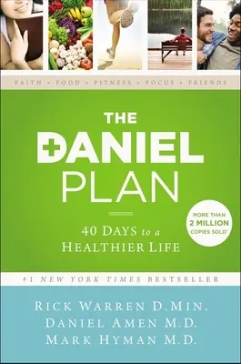 Plan Daniela: 40 dni do zdrowszego życia - The Daniel Plan: 40 Days to a Healthier Life