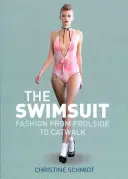 The Swimsuit: Moda od basenu po wybieg - The Swimsuit: Fashion from Poolside to Catwalk