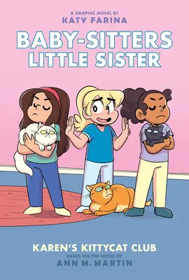 Karen's Kittycat Club (Baby-Sitters Little Sister Graphic Novel #4) (wydanie adaptowane), 4 - Karen's Kittycat Club (Baby-Sitters Little Sister Graphic Novel #4) (Adapted Edition), 4