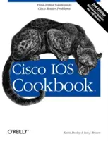 Książka kucharska Cisco IOS: Sprawdzone w praktyce rozwiązania problemów z routerami Cisco - Cisco IOS Cookbook: Field-Tested Solutions to Cisco Router Problems