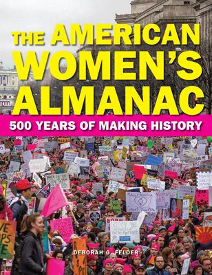 Almanach amerykańskich kobiet: 500 lat tworzenia historii - The American Women's Almanac: 500 Years of Making History