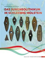 Jungneolithikum w Szlezwiku-Holsztynie - Das Jungneolithikum in Schleswig-Holstein