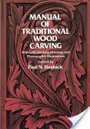 Podręcznik tradycyjnego rzeźbienia w drewnie - Manual of Traditional Wood Carving