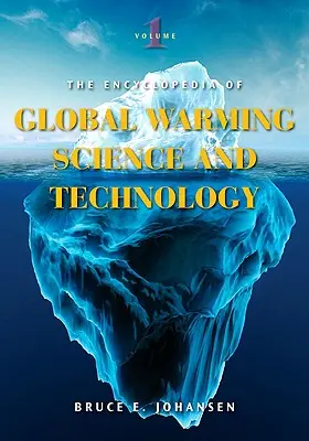 Encyklopedia nauki i technologii globalnego ocieplenia [2 tomy] - Encyclopedia of Global Warming Science and Technology [2 volumes]