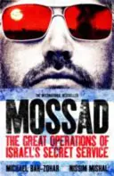 Mossad - Wielkie operacje słynnej izraelskiej tajnej służby - Mossad - The Great Operations of Israel's Famed Secret Service