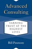 Zaawansowane doradztwo: Zdobywanie zaufania na najwyższym poziomie - Advanced Consulting: Earning Trust at the Highest Level