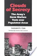 Chmury tajemnicy: Wojskowe testy broni biologicznej nad zaludnionymi obszarami - Clouds of Secrecy: The Army's Germ Warfare Tests Over Populated Areas