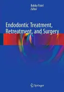 Leczenie endodontyczne, leczenie wsteczne i chirurgia: Opanowanie praktyki klinicznej - Endodontic Treatment, Retreatment, and Surgery: Mastering Clinical Practice