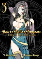 Jak zbudować loch: Księga Króla Demonów, tom 3 - How to Build a Dungeon: Book of the Demon King Vol. 3