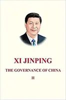 Xi Jinping: Zarządzanie Chinami II - Xi Jinping: The Governance of China II