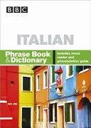 ROZMÓWKI I SŁOWNIK WŁOSKI BBC - BBC ITALIAN PHRASE BOOK & DICTIONARY