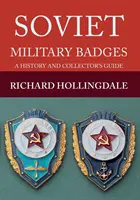 Radzieckie odznaki wojskowe: Historia i przewodnik dla kolekcjonerów - Soviet Military Badges: A History and Collector's Guide