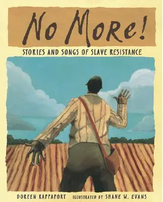 Nigdy więcej! Historie i pieśni oporu niewolników - No More!: Stories and Songs of Slave Resistance