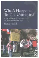 Co się stało z uniwersytetem? Socjologiczna eksploracja jego infantylizacji - What's Happened To The University?: A sociological exploration of its infantilisation