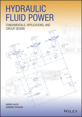 Hydraulika siłowa: Podstawy, zastosowania i projektowanie obwodów - Hydraulic Fluid Power: Fundamentals, Applications, and Circuit Design