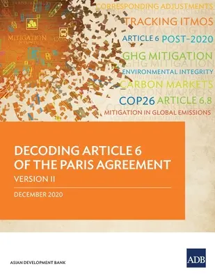 Dekodowanie artykułu 6 porozumienia paryskiego, wersja II - Decoding Article 6 of the Paris Agreement Version II