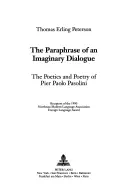 Parafraza wyimaginowanego dialogu: Poetyka i poezja Piera Paolo Pasoliniego - The Paraphrase of an Imaginary Dialogue: The Poetics and Poetry of Pier Paolo Pasolini