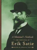 Notatnik ssaka: Pisma Erika Satie - A Mammal's Notebook: The Writings of Erik Satie