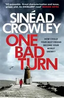 Jeden zły obrót: DS Claire Boyle 3: Trzymający w napięciu thriller z zapierającym dech w piersiach zwrotem akcji - One Bad Turn: DS Claire Boyle 3: A Gripping Thriller with a Jaw-Dropping Twist