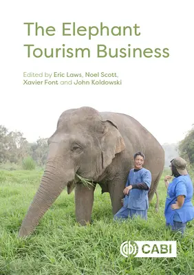 Biznes związany z turystyką na słoniach - The Elephant Tourism Business