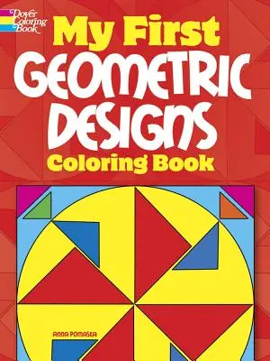 Moja pierwsza kolorowanka z geometrycznymi wzorami - My First Geometric Designs Coloring Book