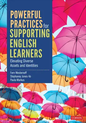 Potężne praktyki wspierania osób uczących się języka angielskiego: Podnoszenie różnorodnych atutów i tożsamości - Powerful Practices for Supporting English Learners: Elevating Diverse Assets and Identities