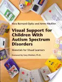 Wsparcie wizualne dla dzieci z zaburzeniami ze spektrum autyzmu - Visual Support for Children With Autism Spectrum Disorders