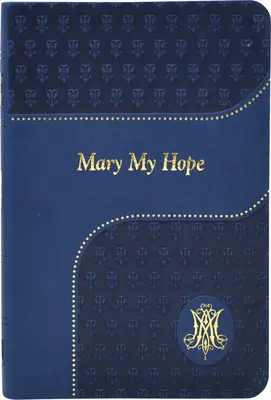 Maryja moją nadzieją - Mary My Hope