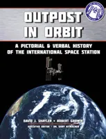 Placówka na orbicie - obrazkowa i słowna historia stacji kosmicznej - Outpost in Orbit - A Pictorial & Verbal History of the Space Station