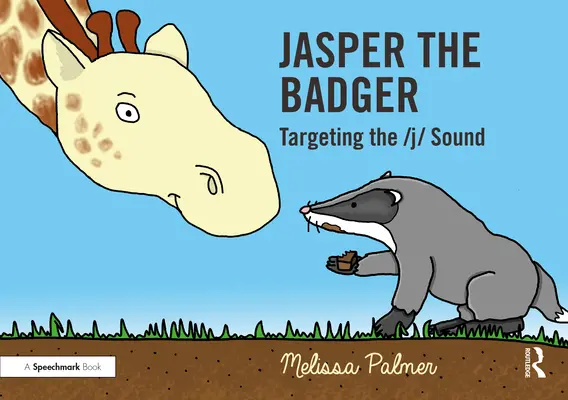 Jasper the Badger: Ukierunkowanie na dźwięk J - Jasper the Badger: Targeting the J Sound